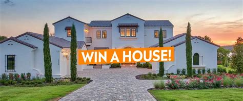 Win A House .